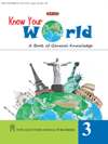 NewAge Know Your World : A Book of General Knowledge for Class III